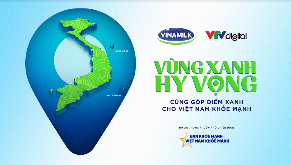 Vinamilk và VTV Digital tiếp nối chiến dịch bạn khỏe mạnh, Việt Nam khỏe mạnh với dự án "Vùng Xanh Hy Vọng"